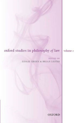 Oxford Studies in Philosophy of Law Volume 2
