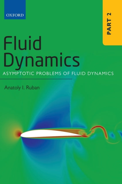 Fluid Dynamics Part 2 Asymptotic Problems of Fluid Dynamics