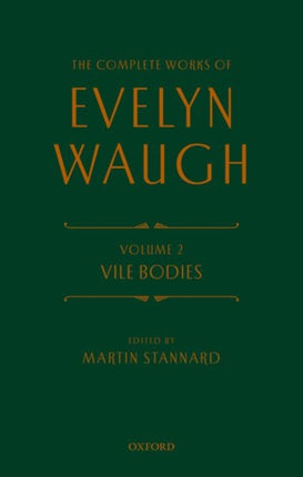 The Complete Works of Evelyn Waugh Vile Bodies Volume 2