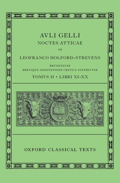 Aulus Gellius: Attic Nights, Books 11-20 (Auli Gelli Noctes Atticae: Libri XI-XX)