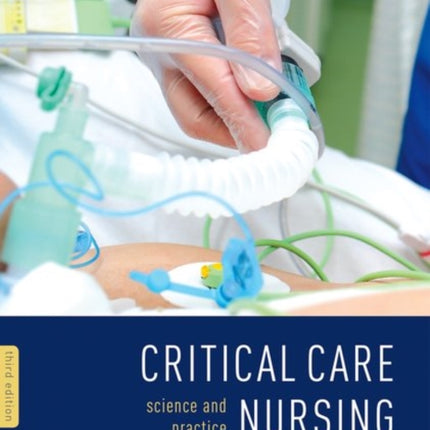 Critical Care Nursing: Science and Practice