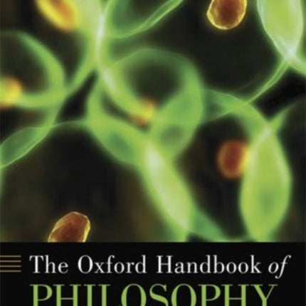 The Oxford Handbook of Philosophy of Biology
