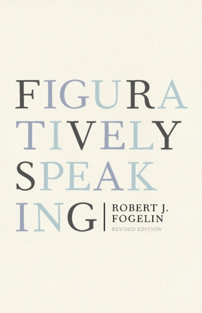 Figuratively Speaking  Revised Edition Revised Edition