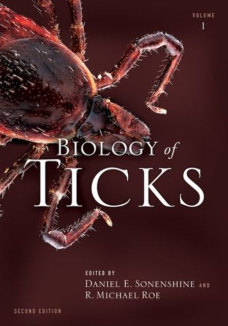Biology of Ticks Volume 1 Revised