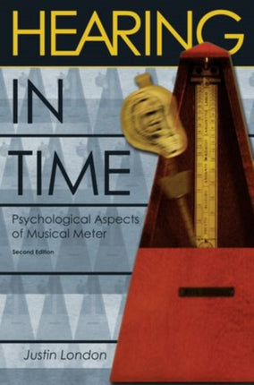 Hearing in Time Psychological Aspects Of Musical Meter