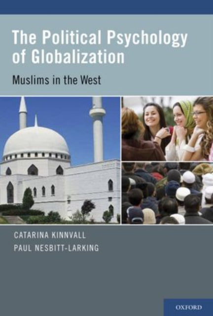 Political Psychology of Globalization Muslims in the West