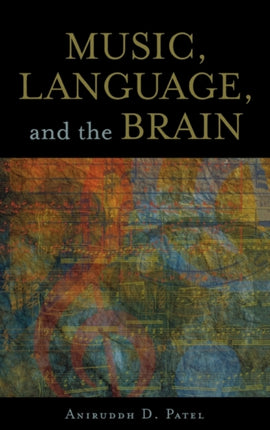 Music Language and the Brain