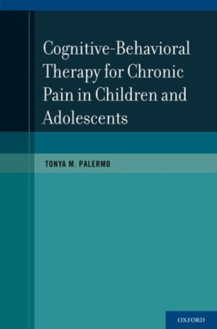 CognitiveBehavioral Therapy for Chronic Pain in Children and Adolescents