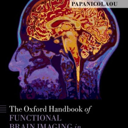 The Oxford Handbook of Functional Brain Imaging in Neuropsychology and Cognitive Neurosciences