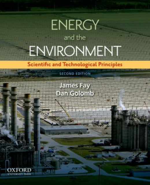 Energy and the Environment Scientific and Technological Principles Revised MITPappalardo Series in Mechanical Engineering