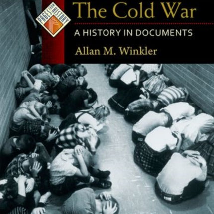 The Cold War: A History in Documents