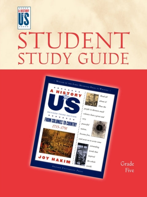 A History of US: From Colonies to Country: Student Study Guide, Grade Five