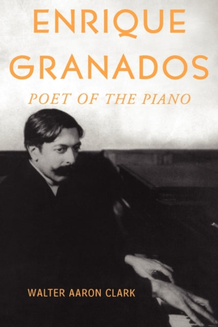 Enrique Granados Poet Of The Piano