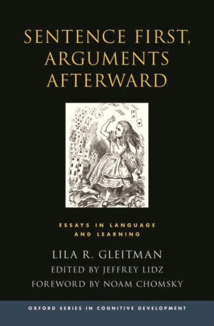 Sentence First Arguments Afterward Essays in Language and Learning Oxford Series in Cognitive Development