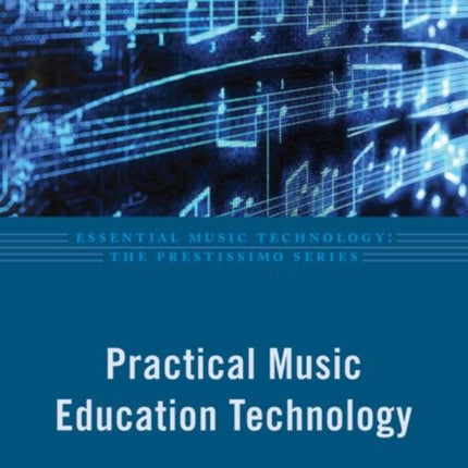 Practical Music Education Technology Essential