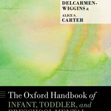 The Oxford Handbook of Infant Toddler and