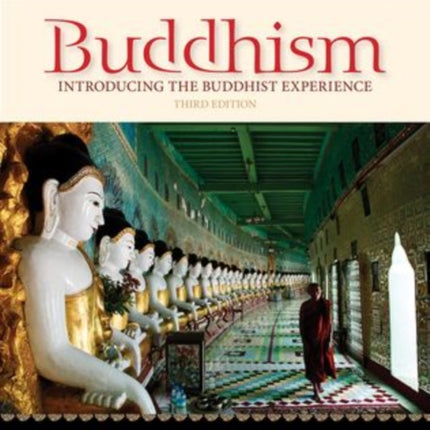 Buddhism: Introducing the Buddhist Experience