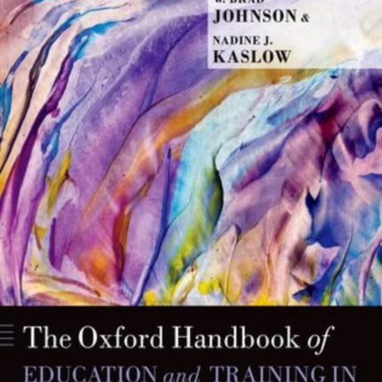 Oxford Handbook of Education and Training in Professional Psychology