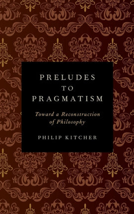 Preludes to Pragmatism