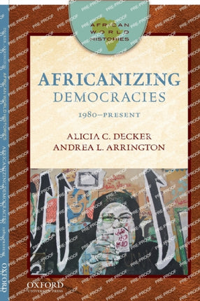 Africanizing Democracies 1980Present African World Histories