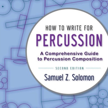 How to Write for Percussion A Comprehensive Guide to Percussion Composition