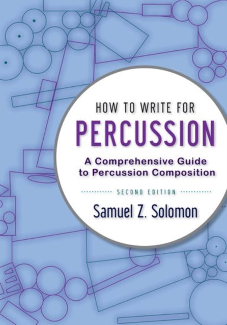 How to Write for Percussion A Comprehensive Guide to Percussion Composition