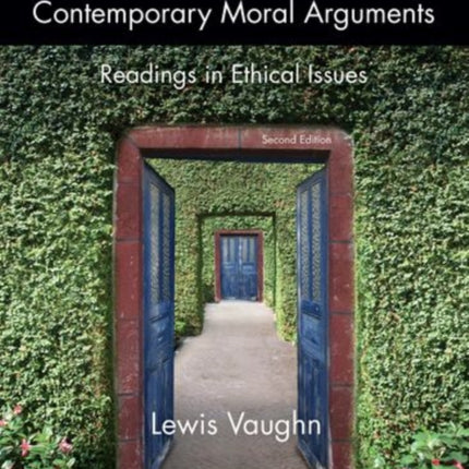 Contemporary Moral Arguments: Readings in Ethical Issues