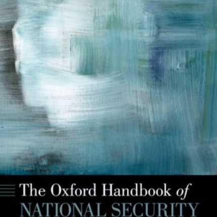 The Oxford Handbook of National Security Intelligence