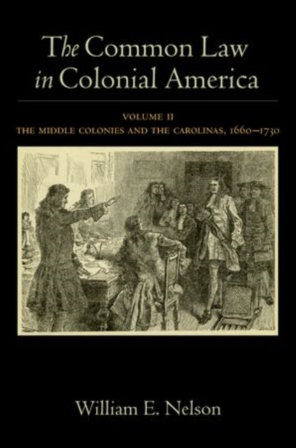 Common Law in Colonial America Volume II