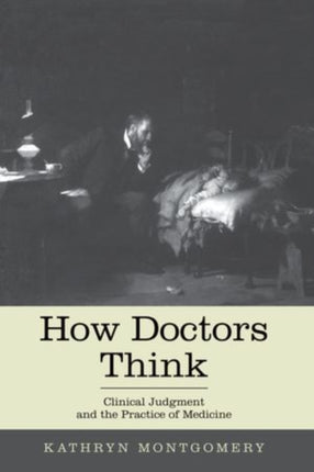 How Doctors Think
