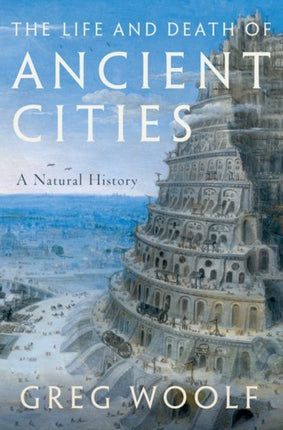 The Life and Death of Ancient Cities: A Natural History