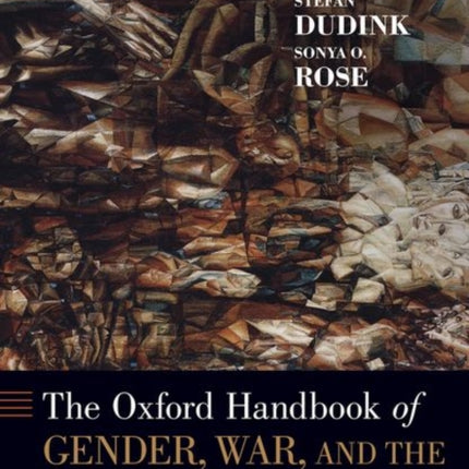 The Oxford Handbook of Gender, War, and the Western World since 1600