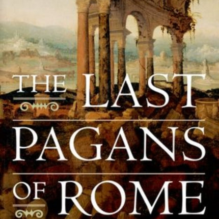 The Last Pagans of Rome