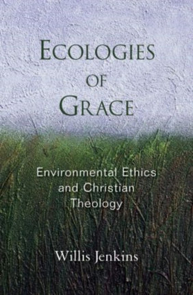 Ecologies of Grace