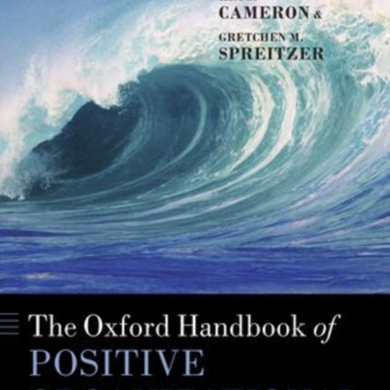 The Oxford Handbook of Positive Organizational Scholarship