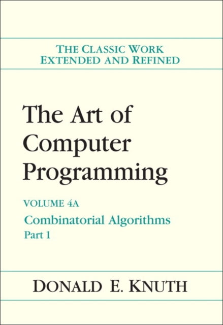 Art of Computer Programming, The: Combinatorial Algorithms, Volume 4A, Part 1