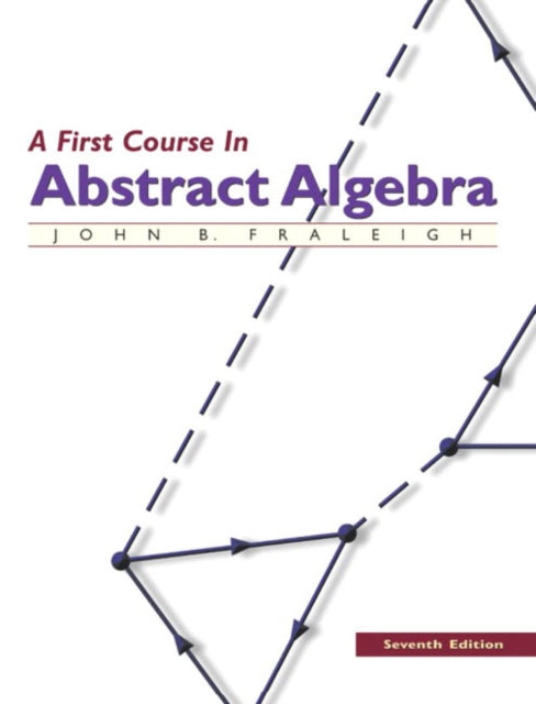 First Course in Abstract Algebra A