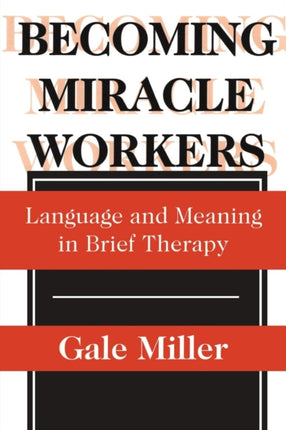 Becoming Miracle Workers Language and Learning in