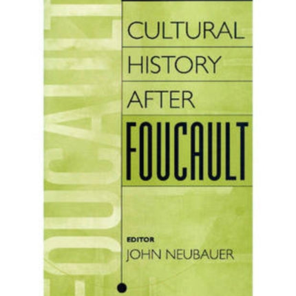 Cultural History After Foucault