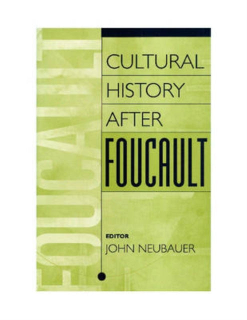 Cultural History After Foucault