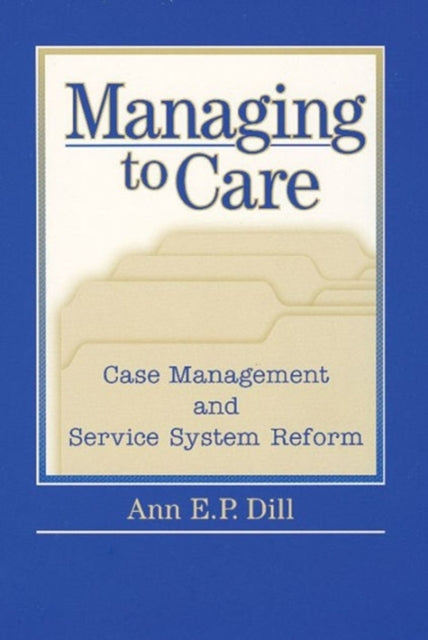 Managing to Care