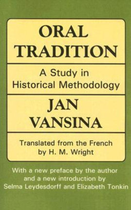 Oral Tradition A Study in Historical Methodology