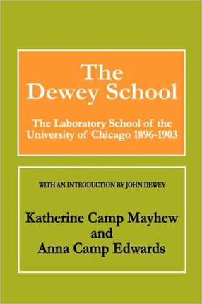 The Dewey School The Laboratory School of the