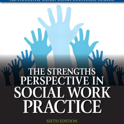 Strengths Perspective in Social Work Practice The