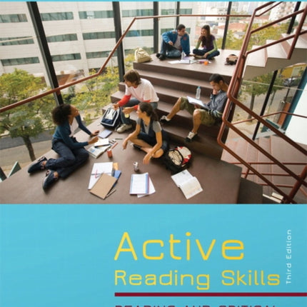 Active Reading Skills: Reading and Critical Thinking in College