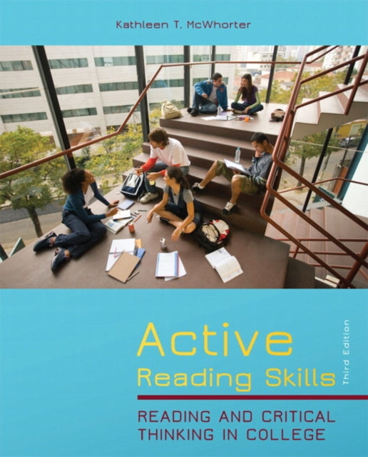 Active Reading Skills: Reading and Critical Thinking in College