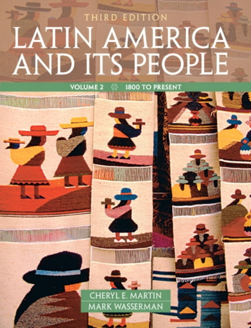 Latin America and Its People Volume 2