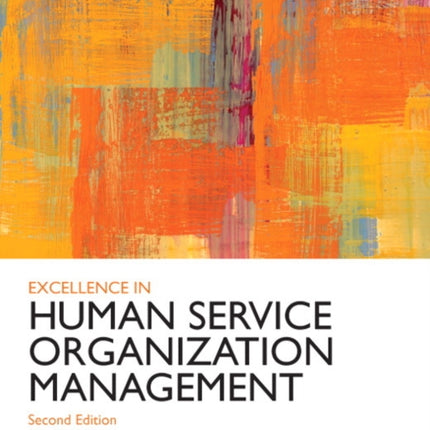 Excellence in Human Service Organization Management