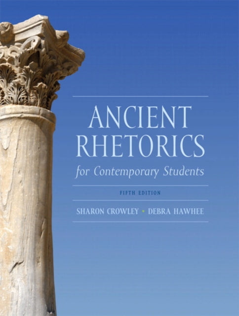 Ancient Rhetorics for Contemporary Students