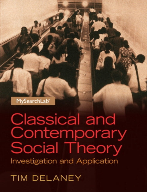 Classical and Contemporary Social Theory